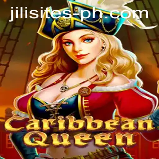 Exploring the Enthralling World of CaribbeanQueen on Jili Sites