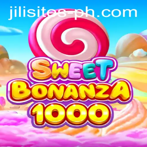 Explore the Excitement of SweetBonanza1000 Across Jili Sites